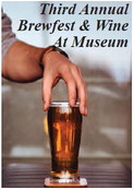 Third Annual  Brewfest & Wine  At Museum