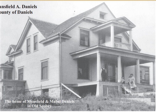 Brief History of Mansfield A. Daniels  After Whom the County of Daniels   Has Been Named