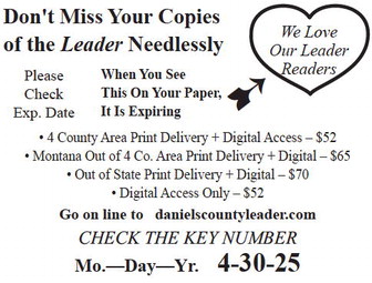 danielscountyleader_20250501_daniels_county_leader_05-01-2025_02_w-or9_art_7.xml